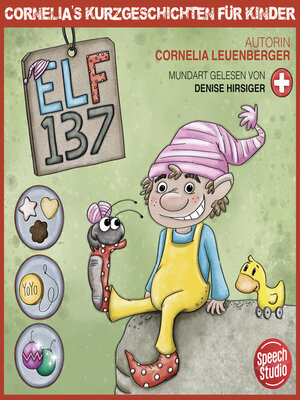 cover image of Elf 137--Schweizerdeutsch